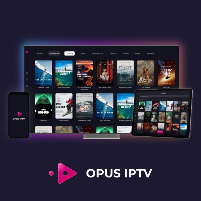 Stream Live TV Shows and Movies on Any Device with Opus IPTV Player - A Versatile IPTV Player for All Platforms